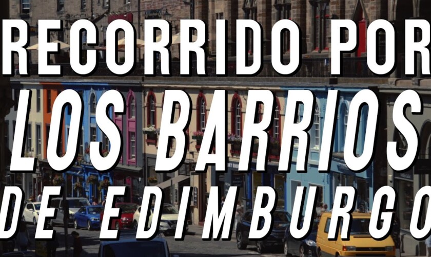 Tour por los barrios de Edimburgo